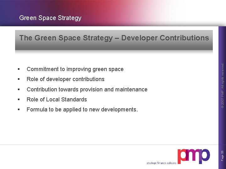 Green Space Strategy Commitment to improving green space § Role of developer contributions §