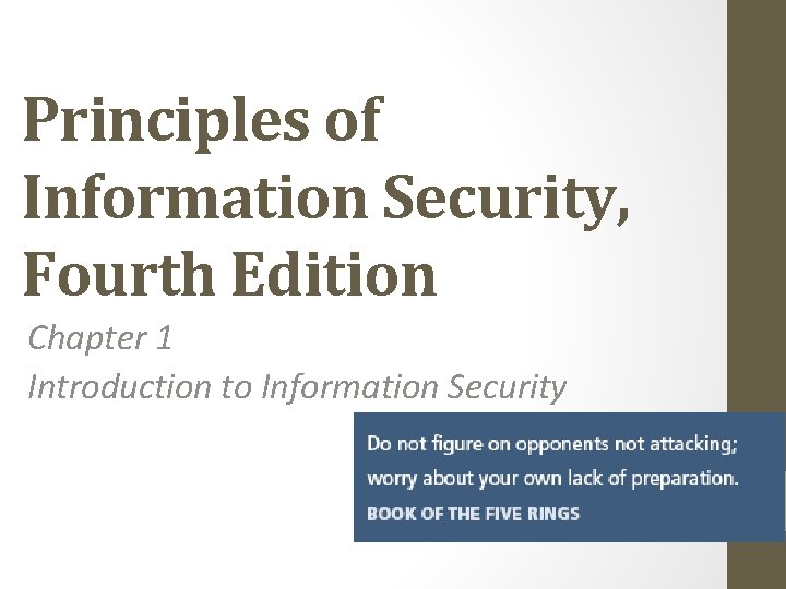 Principles of Information Security, Fourth Edition Chapter 1 Introduction to Information Security 