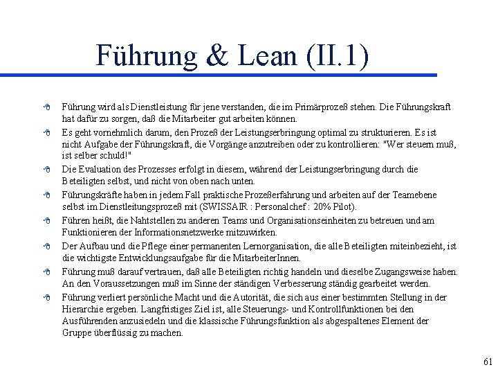 Führung & Lean (II. 1) 8 8 8 8 Führung wird als Dienstleistung für