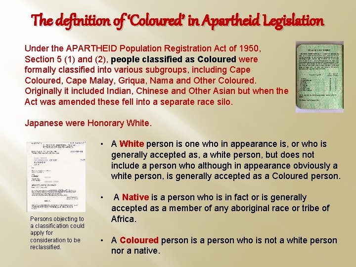 The definition of ‘Coloured’ in Apartheid Legislation Under the APARTHEID Population Registration Act of