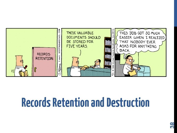 38 Records Retention and Destruction 38 Records Retention and Destruction