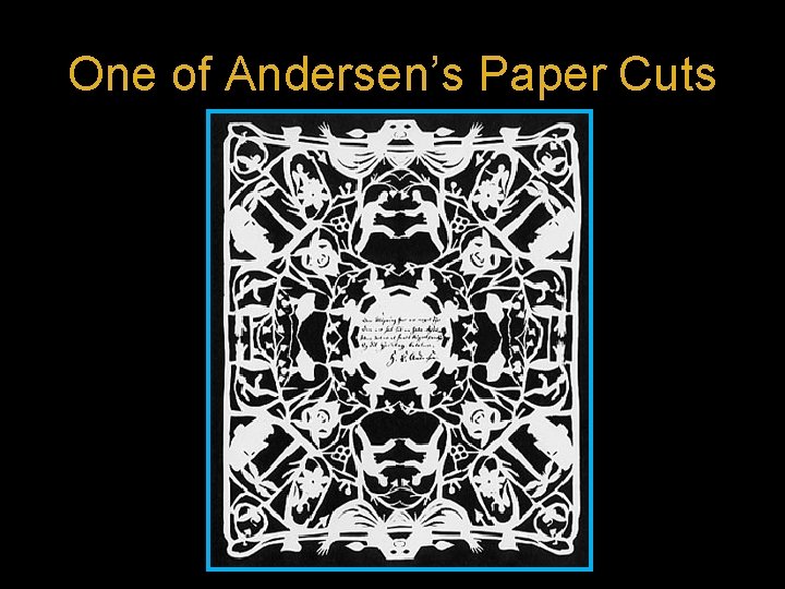 One of Andersen’s Paper Cuts 