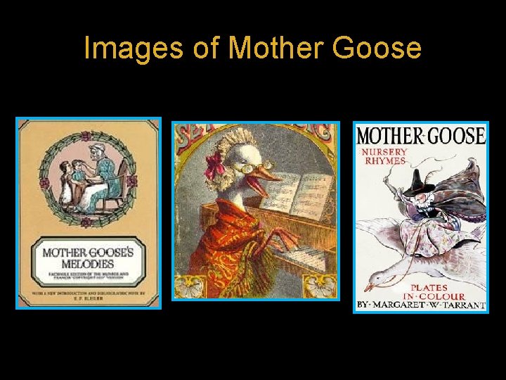Images of Mother Goose 
