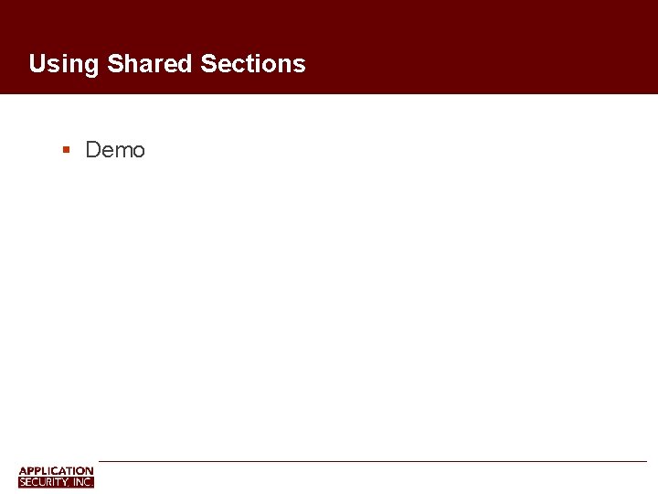 Using Shared Sections Demo 