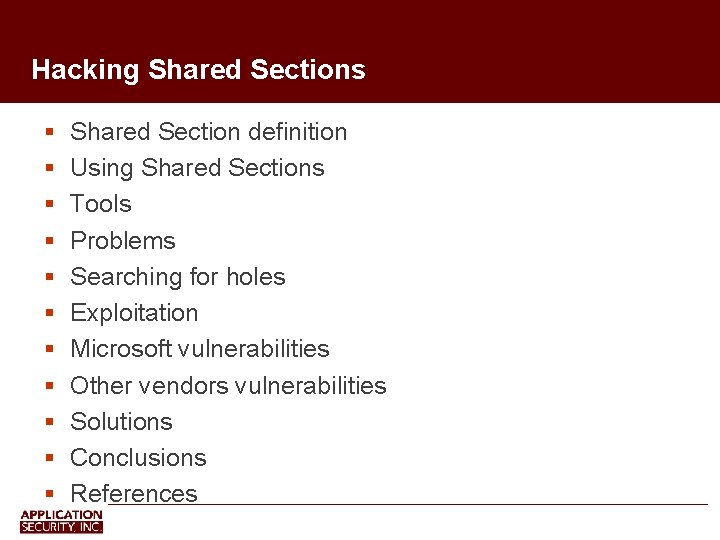 Hacking Shared Sections Shared Section definition Using Shared Sections Tools Problems Searching for holes