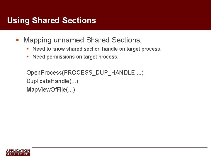 Using Shared Sections Mapping unnamed Shared Sections. Need to know shared section handle on