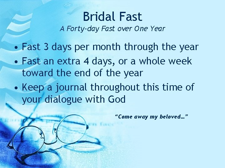 Bridal Fast A Forty-day Fast over One Year • Fast 3 days per month