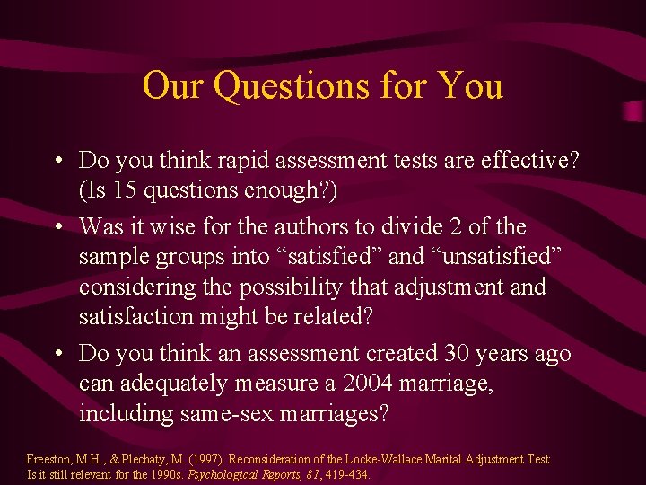 Our Questions for You • Do you think rapid assessment tests are effective? (Is