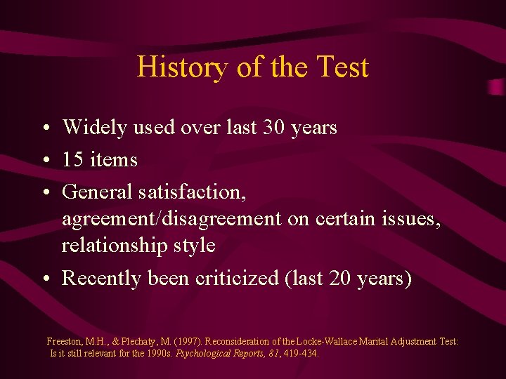 History of the Test • Widely used over last 30 years • 15 items