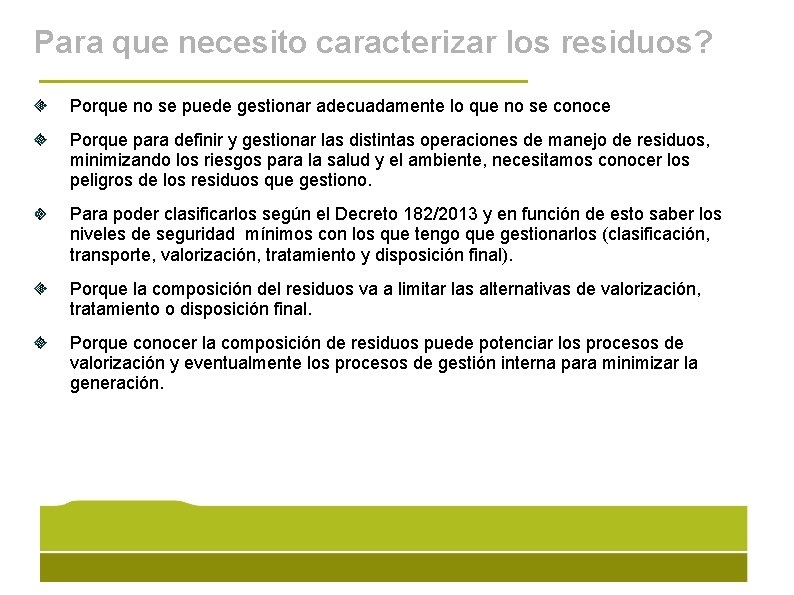 Para que necesito caracterizar los residuos? Porque no se puede gestionar adecuadamente lo que
