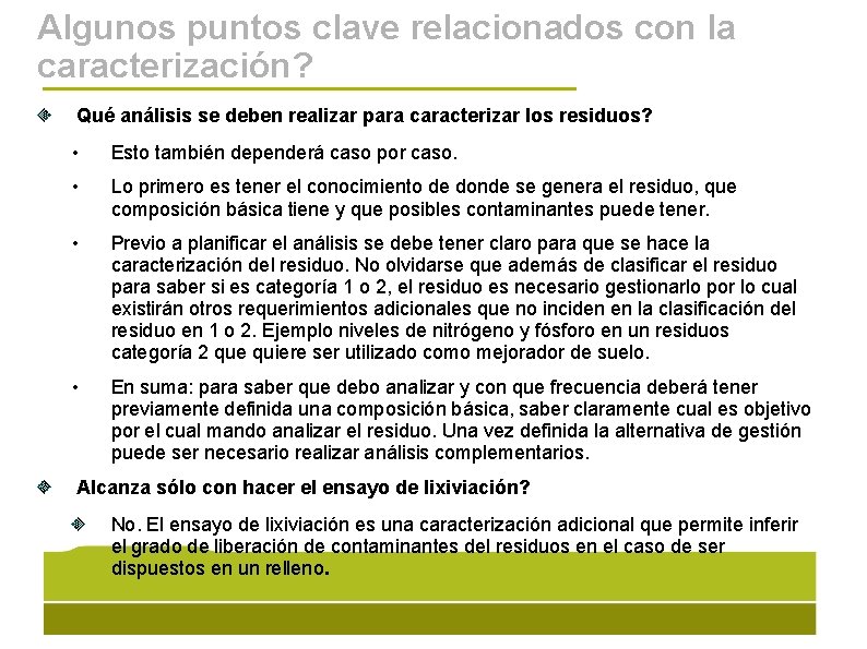 Algunos puntos clave relacionados con la caracterización? Qué análisis se deben realizar para caracterizar