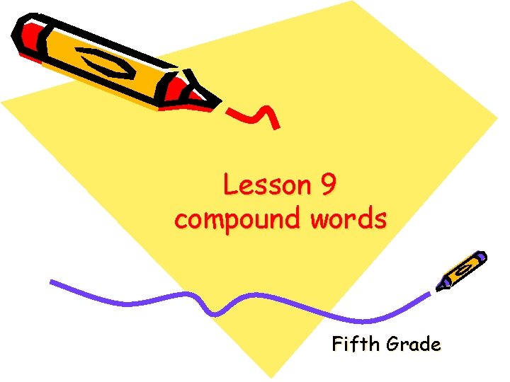 Lesson 9 compound words Fifth Grade 