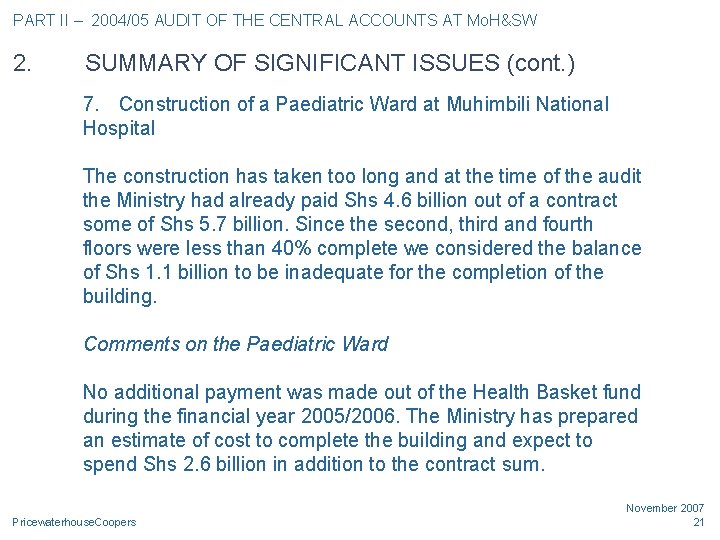 PART II – 2004/05 AUDIT OF THE CENTRAL ACCOUNTS AT Mo. H&SW 2. SUMMARY