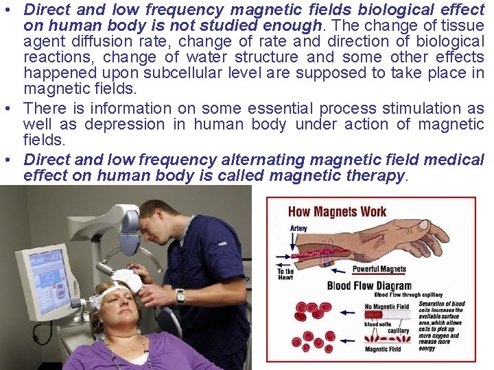  • Direct and low frequency magnetic fields biological effect on human body is