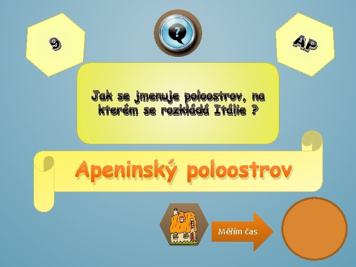 AP 9 Jak se jmenuje poloostrov, na kterém se rozkládá Itálie ? Apeninský poloostrov