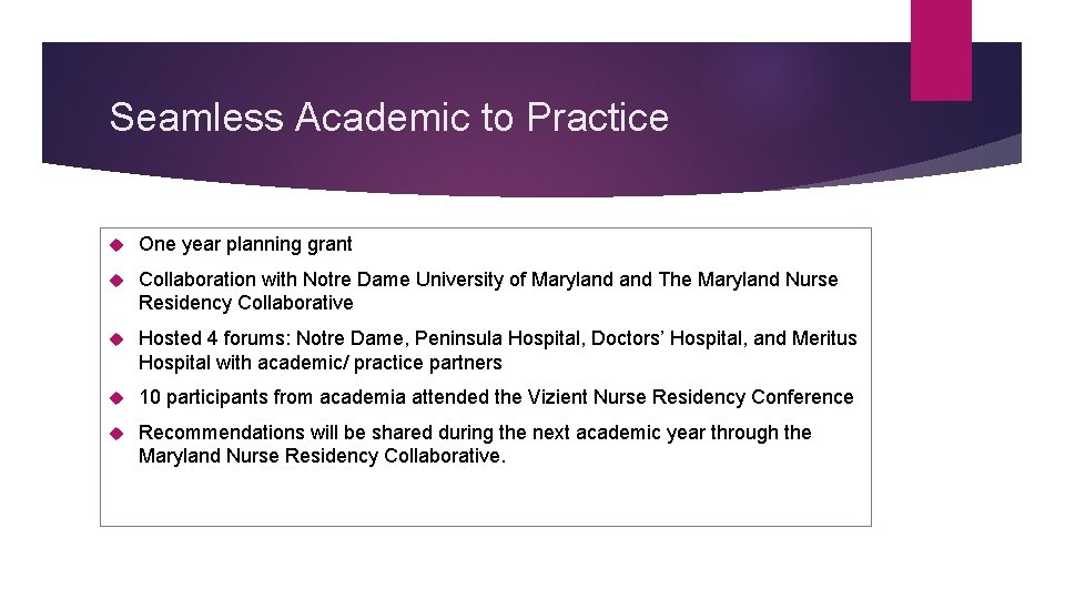 Seamless Academic to Practice One year planning grant Collaboration with Notre Dame University of Seamless Academic to Practice One year planning grant Collaboration with Notre Dame University of