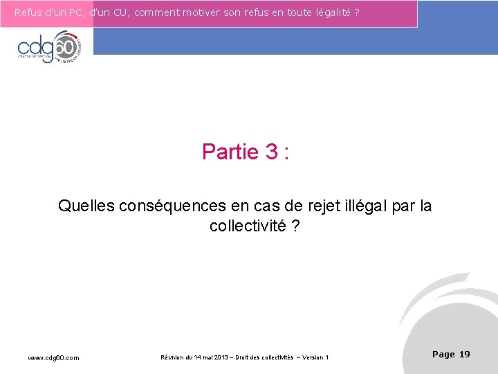 Refus d’un PC, d’un CU, comment motiver son refus en toute légalité ? Le