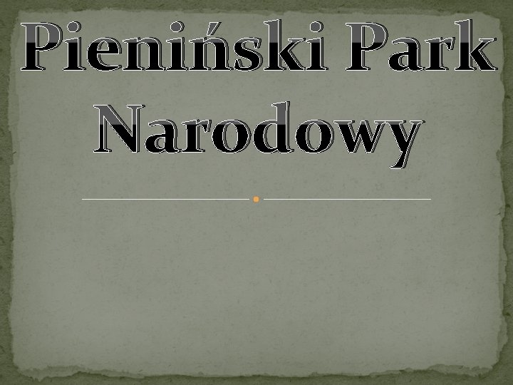 Pieniński Park Narodowy 