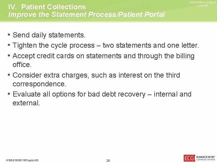 IV. Patient Collections Improve the Statement Process/Patient Portal DISCUSSION DRAFT 2 -24 -14 •