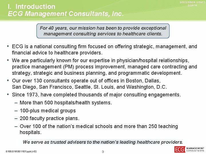 I. Introduction ECG Management Consultants, Inc. DISCUSSION DRAFT 2 -24 -14 For 40 years,