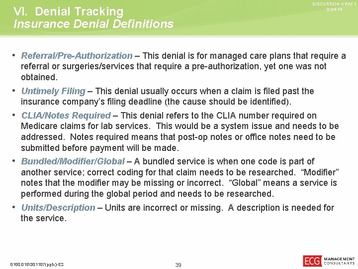 DISCUSSION DRAFT 2 -24 -14 VI. Denial Tracking Insurance Denial Definitions • Referral/Pre-Authorization –