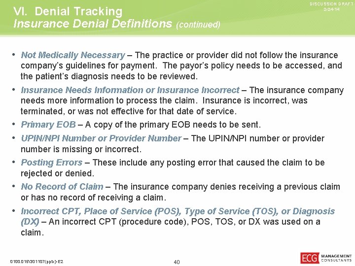 VI. Denial Tracking Insurance Denial Definitions (continued) DISCUSSION DRAFT 2 -24 -14 • Not