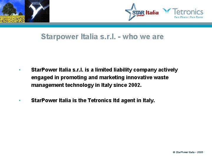 Starpower Italia s. r. l. - who we are • Star. Power Italia s.