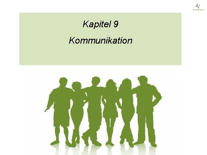 Kapitel 9 Kommunikation 