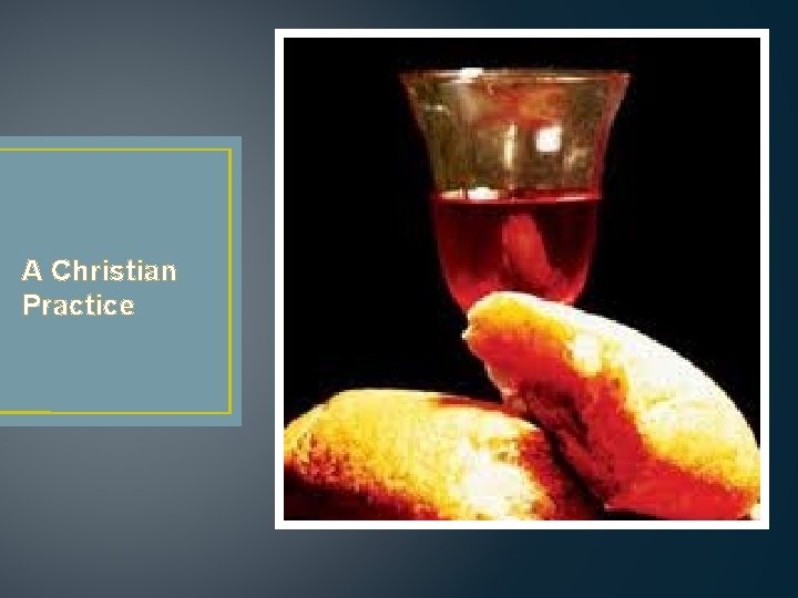 A Christian Practice A Christian Practice