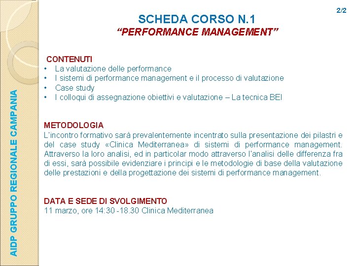 SCHEDA CORSO N. 1 2/2 “PERFORMANCE MANAGEMENT” AIDP GRUPPO REGIONALE CAMPANIA CONTENUTI • •