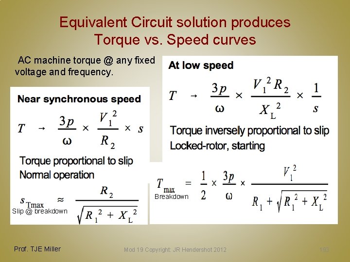 Equivalent Circuit solution produces Torque vs. Speed curves AC machine torque @ any fixed