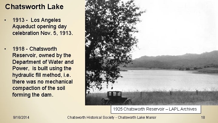 Chatsworth Lake • 1913 - Los Angeles Aqueduct opening day celebration Nov. 5, 1913.