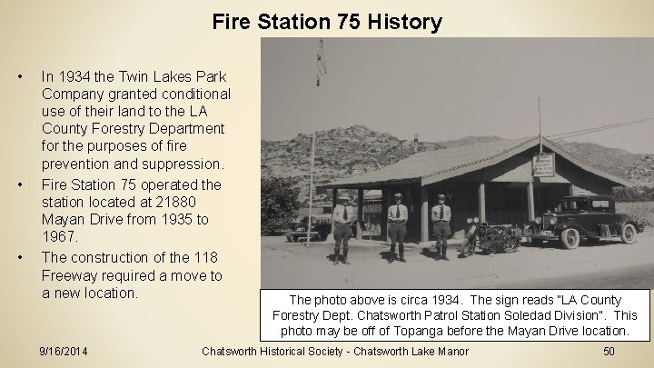 Fire Station 75 History • • • In 1934 the Twin Lakes Park Company