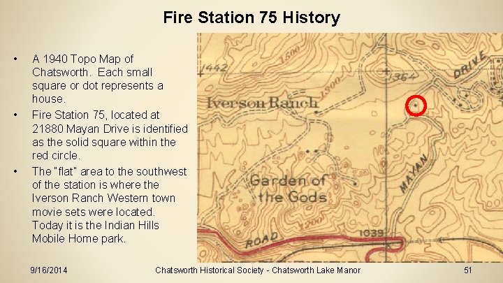 Fire Station 75 History • • • A 1940 Topo Map of Chatsworth. Each