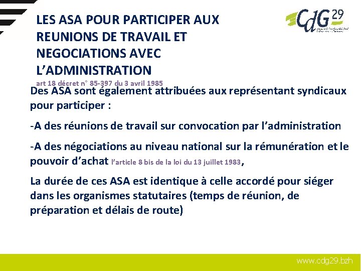 LES ASA POUR PARTICIPER AUX REUNIONS DE TRAVAIL ET NEGOCIATIONS AVEC L’ADMINISTRATION art 18