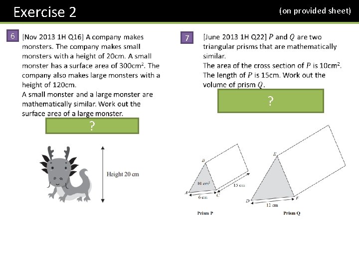 Exercise 2 (on provided sheet) 6 7 ? ? 