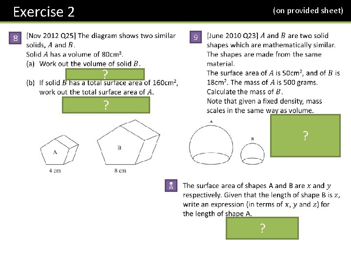 Exercise 2 (on provided sheet) 8 9 ? ? ? N ? 