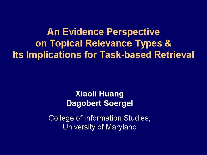An Evidence Perspective on Topical Relevance Types & Its Implications for Task-based Retrieval Xiaoli