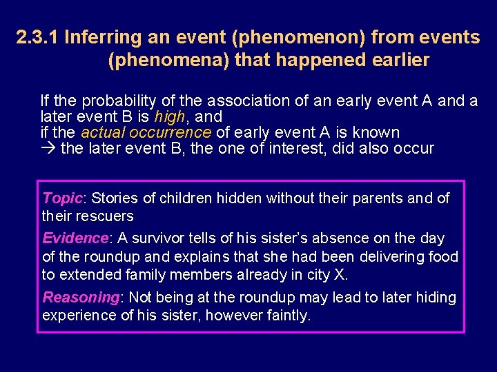 2. 3. 1 Inferring an event (phenomenon) from events (phenomena) that happened earlier If