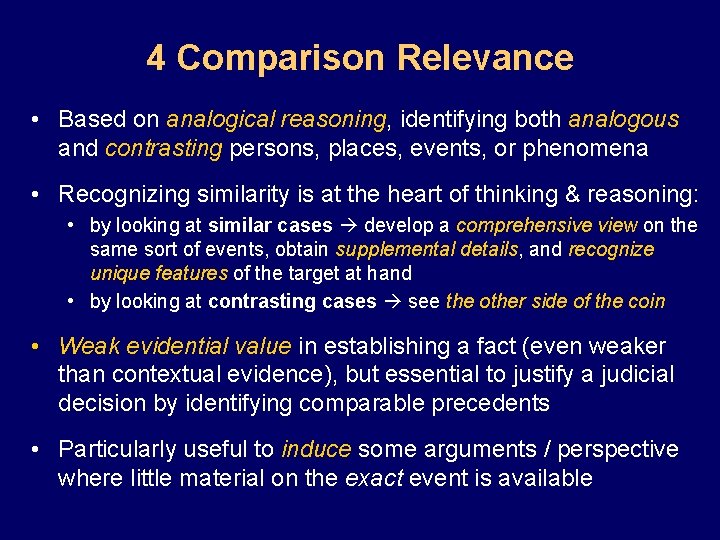 4 Comparison Relevance • Based on analogical reasoning, identifying both analogous and contrasting persons,
