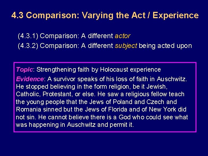 4. 3 Comparison: Varying the Act / Experience (4. 3. 1) Comparison: A different