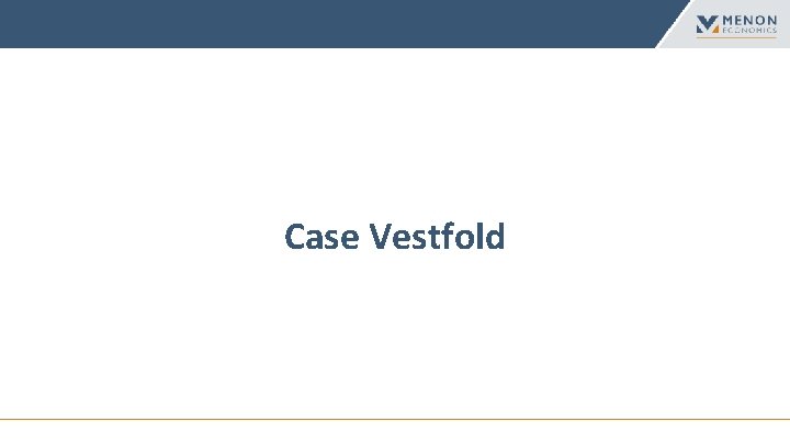 Case Vestfold 