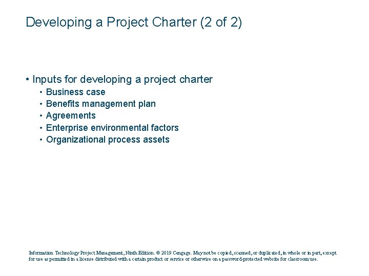 Developing a Project Charter (2 of 2) • Inputs for developing a project charter