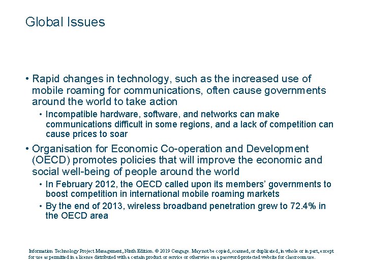 Global Issues • Rapid changes in technology, such as the increased use of mobile