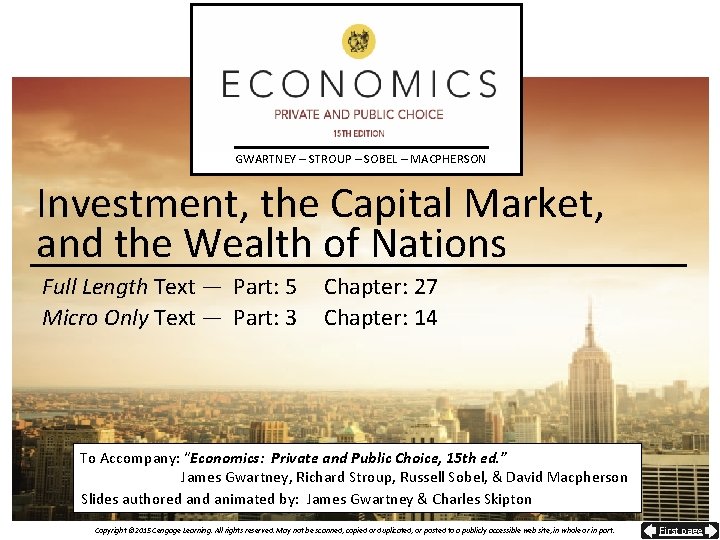 GWARTNEY – STROUP – SOBEL – MACPHERSON Investment, the Capital Market, and the Wealth