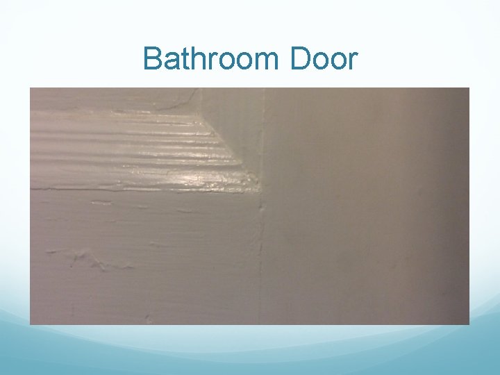 Bathroom Door 