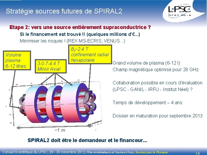 Stratégie sources futures de SPIRAL 2 Etape 2: vers une source entièrement supraconductrice ?