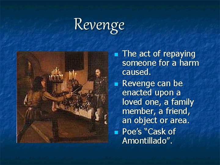 Revenge n n n The act of repaying someone for a harm caused. Revenge