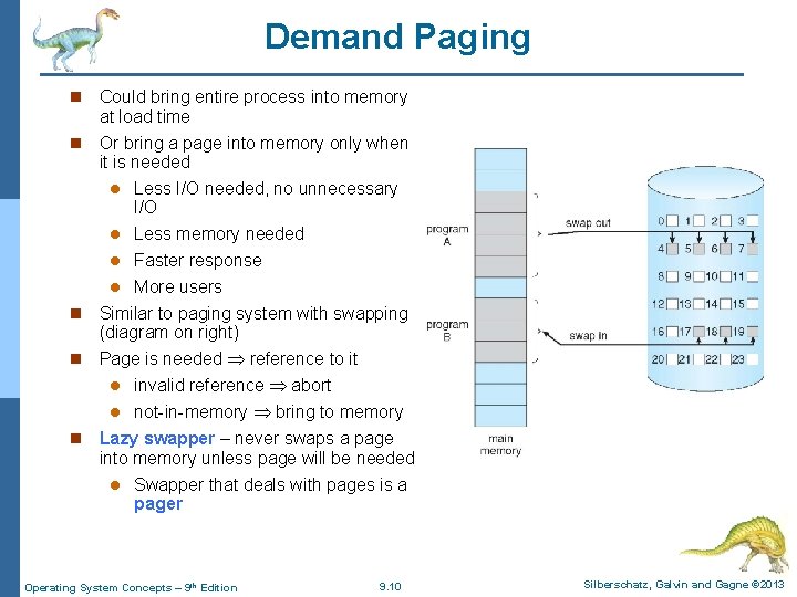 Demand Paging n Could bring entire process into memory at load time n Or Demand Paging n Could bring entire process into memory at load time n Or