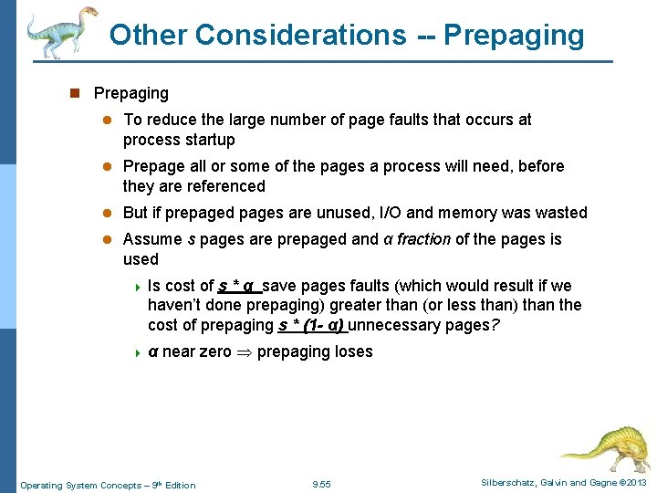 Other Considerations -- Prepaging n Prepaging l To reduce the large number of page Other Considerations -- Prepaging n Prepaging l To reduce the large number of page